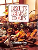 Biscuits, Breads & Cookies 0517103478 Book Cover