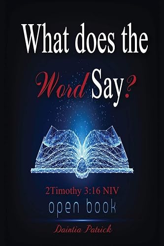 What does the Word Say?: 2 Timothy 3:16 NIV open