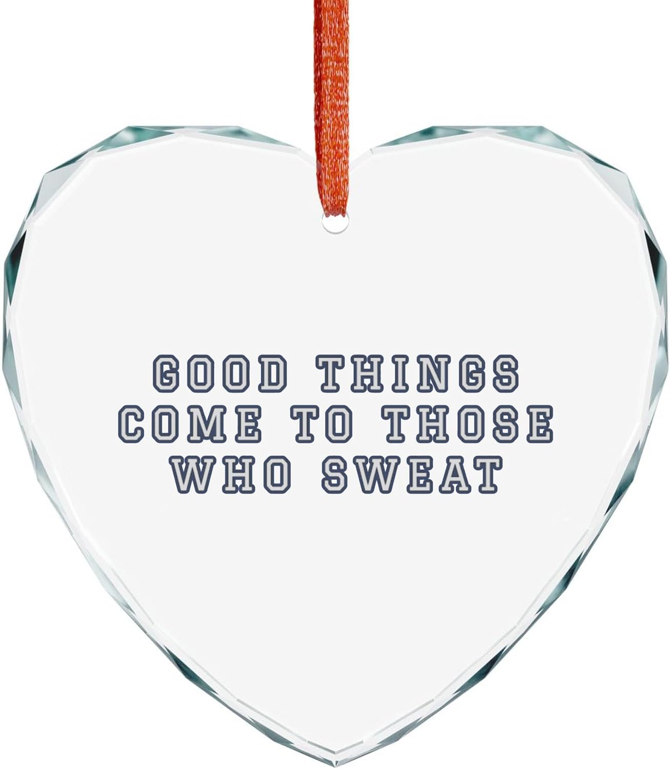 Motivational Christmas Ornament, Good Things Come to Those Who Sweat, Heart Shaped Crystal Glass Christmas Ornament in Gold Gift Box, Inspirational Gift, Motivational Keepsake