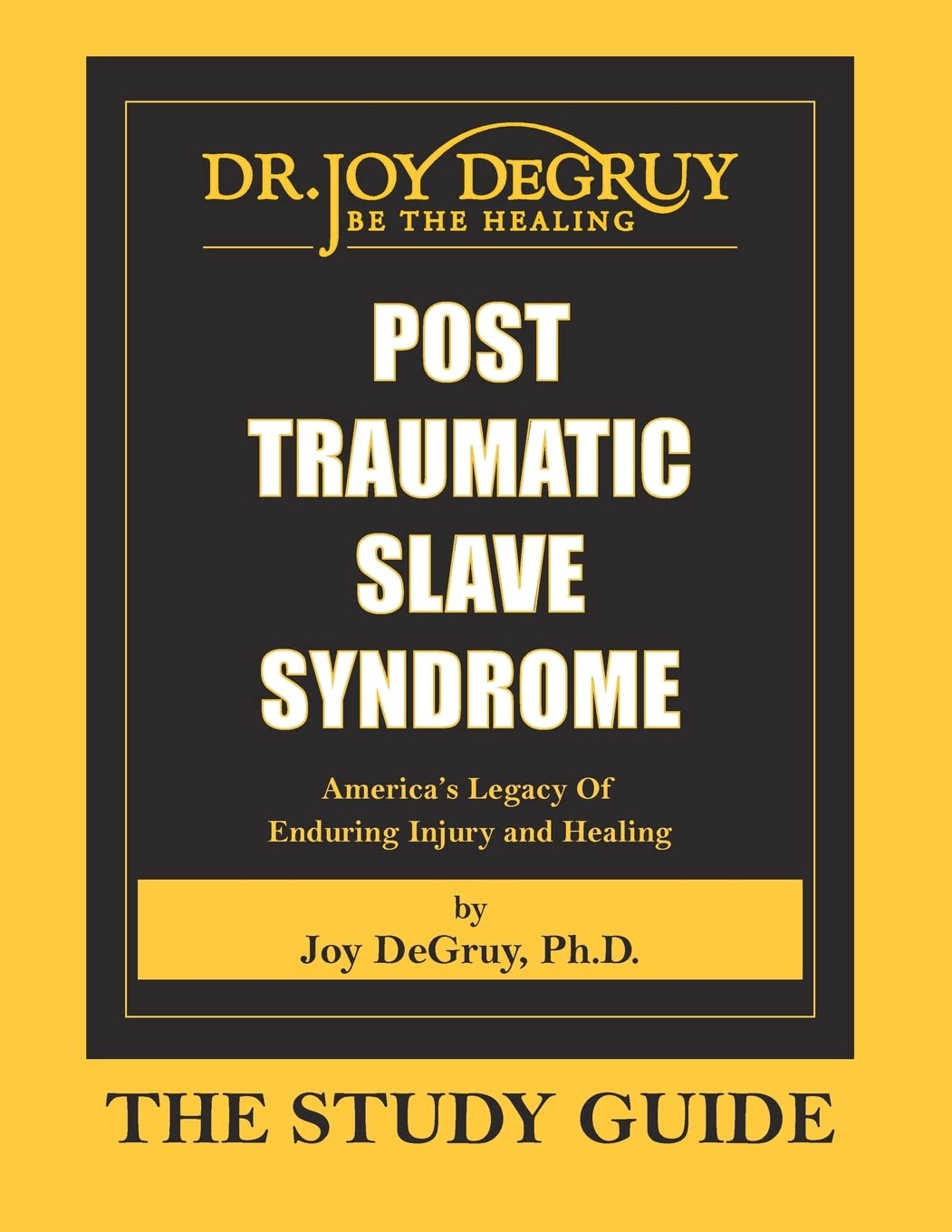Post Traumatic Slave Syndrome: Study Guide Paperback – January 1, 2009