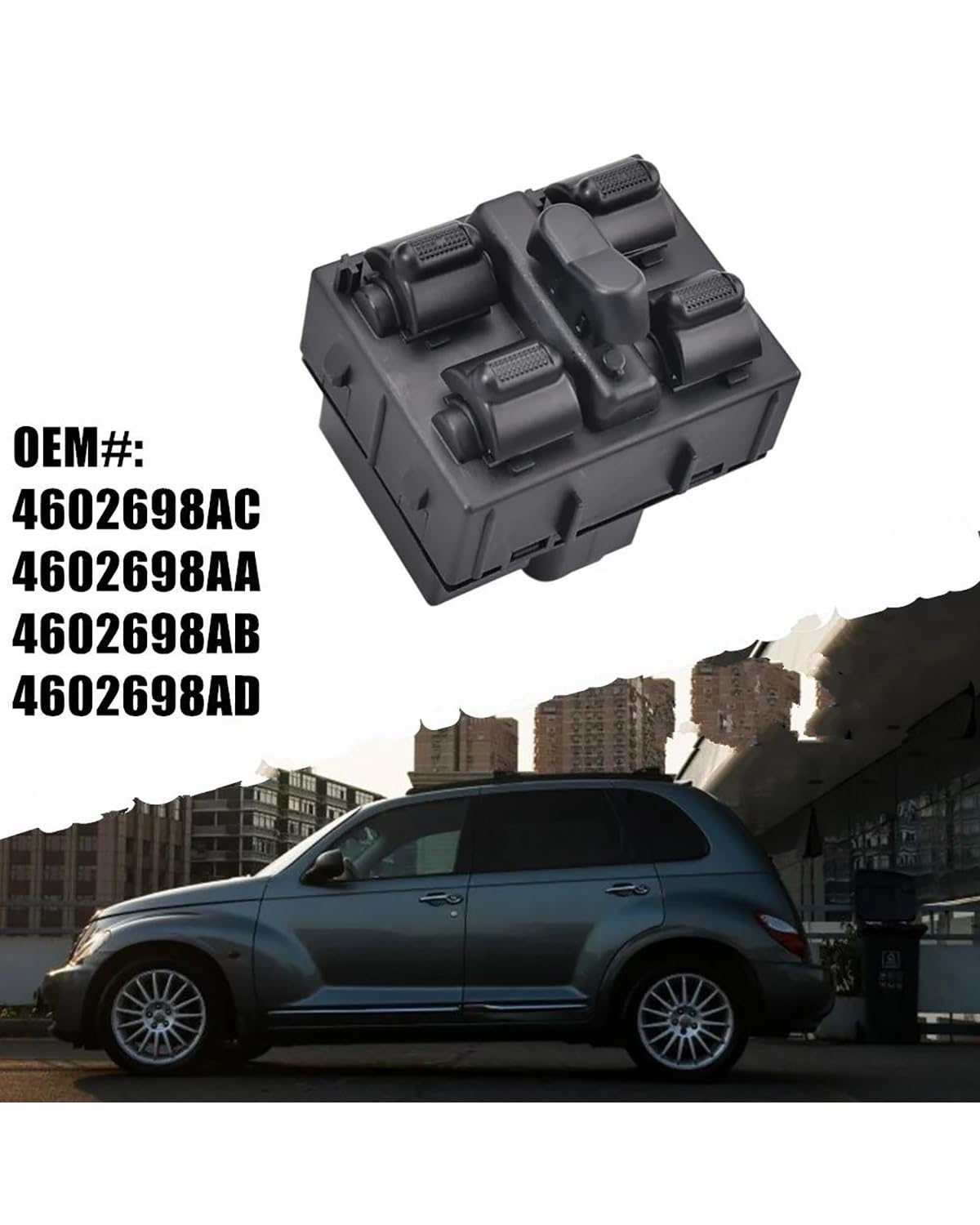 Interruttore Alzacristallo Lato Guida Per Chrysler PT Cruiser 2006-2010 – Sostituzione 4602698AA/AB/AC/AD, Plug&Play Con Certificazione IATF16949