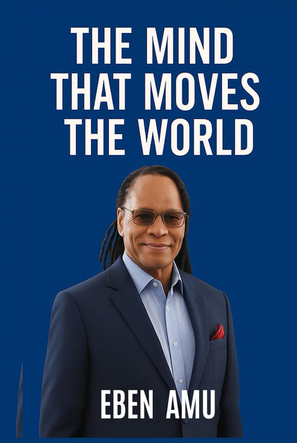 The Mind that Moves the World