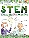 STEM Through the Months - Spring Edition: for Budding Scientists, Engineers, Mathematicians, Makers and Poets