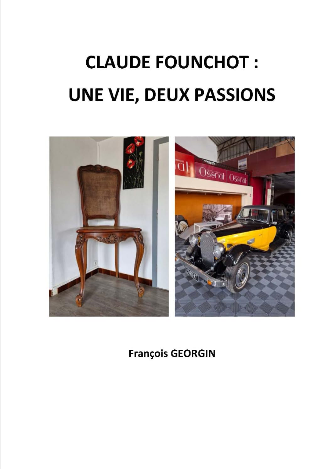 CLAUDE FOUNCHOT : UNE VIE, DEUX PASSIONS