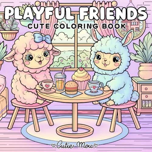 Playful Friends: Cute Hand-Drawn Coloring Book for Kids, Teens, and Adults ? Kawaii Animal Friends, Fun Activities, and Relaxing