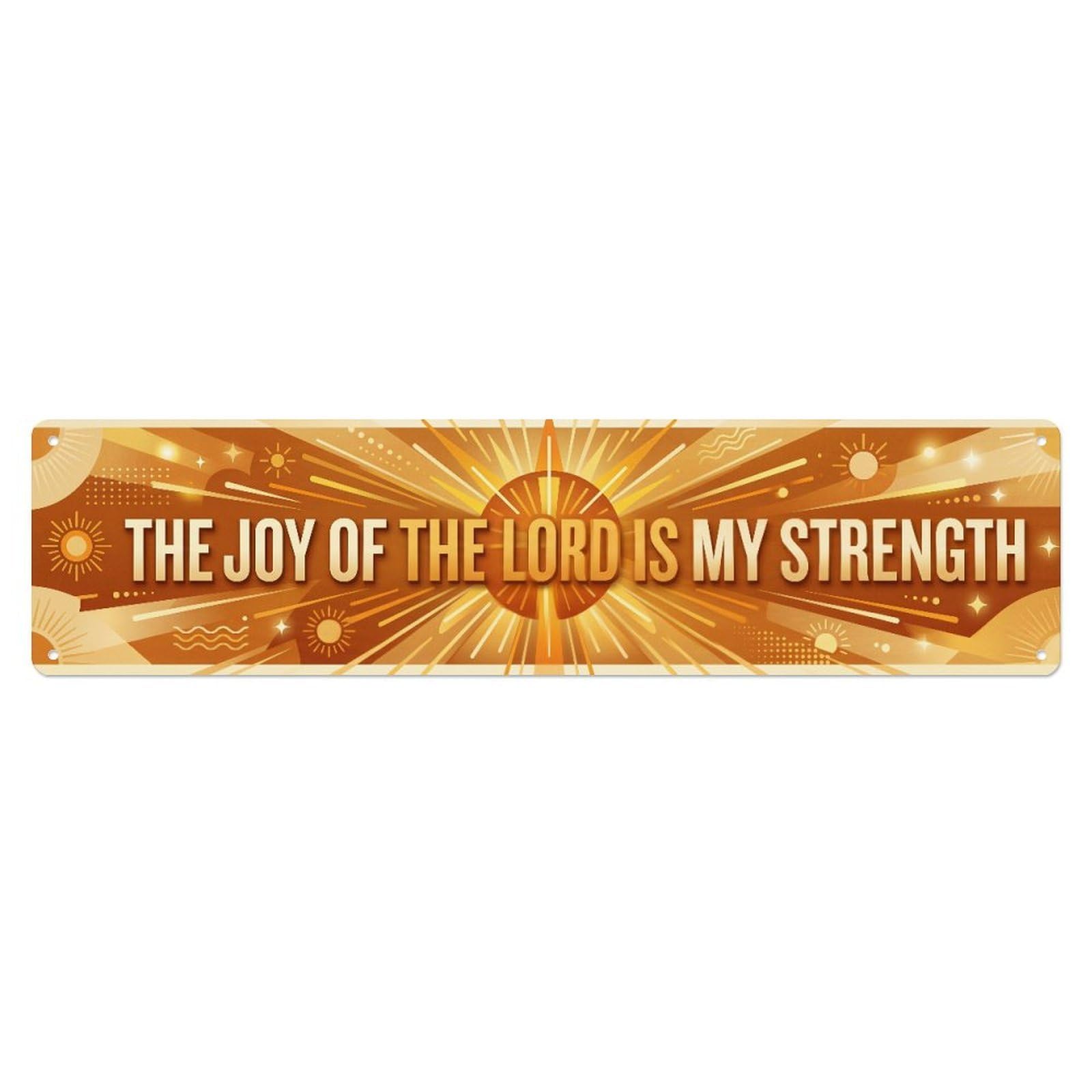 Fyrn Style Strength Joy Lord Scripture Positive Quote Metal Tin Sign