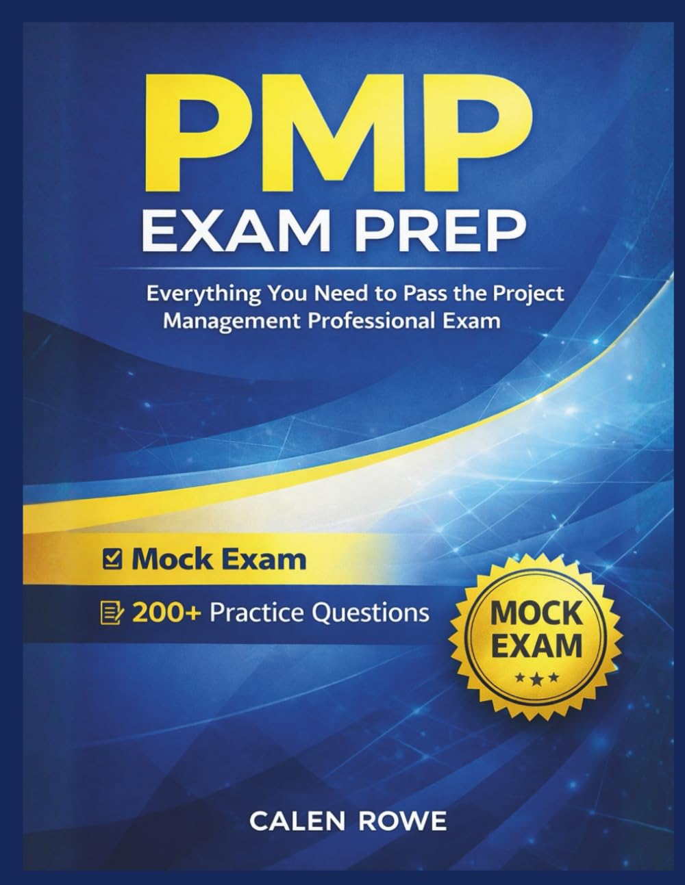 PMP Exam Prep: "Everything You Need to Pass the Project Management Professional Exam"