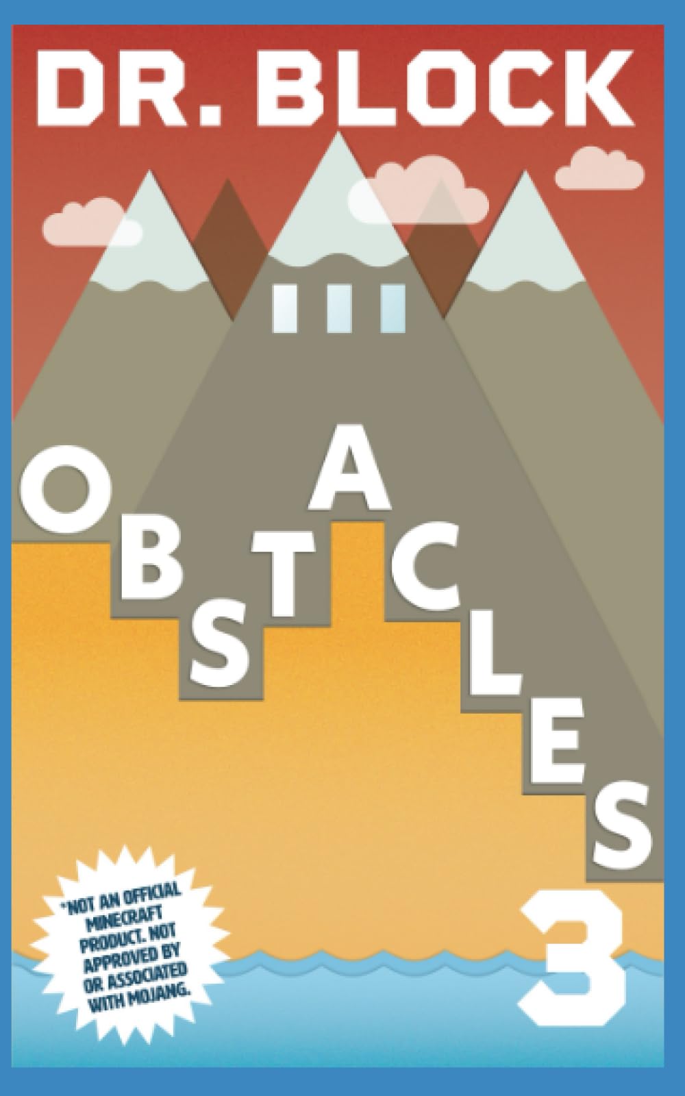 Obstacles: An Unofficial Gaming Adventure Book for Minecrafters (Peter and the Player's Palace)