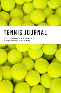 Tennis Journal for strategies, match results & performance analysis: Tennis match logbook, tennis strategies, tennis journ...