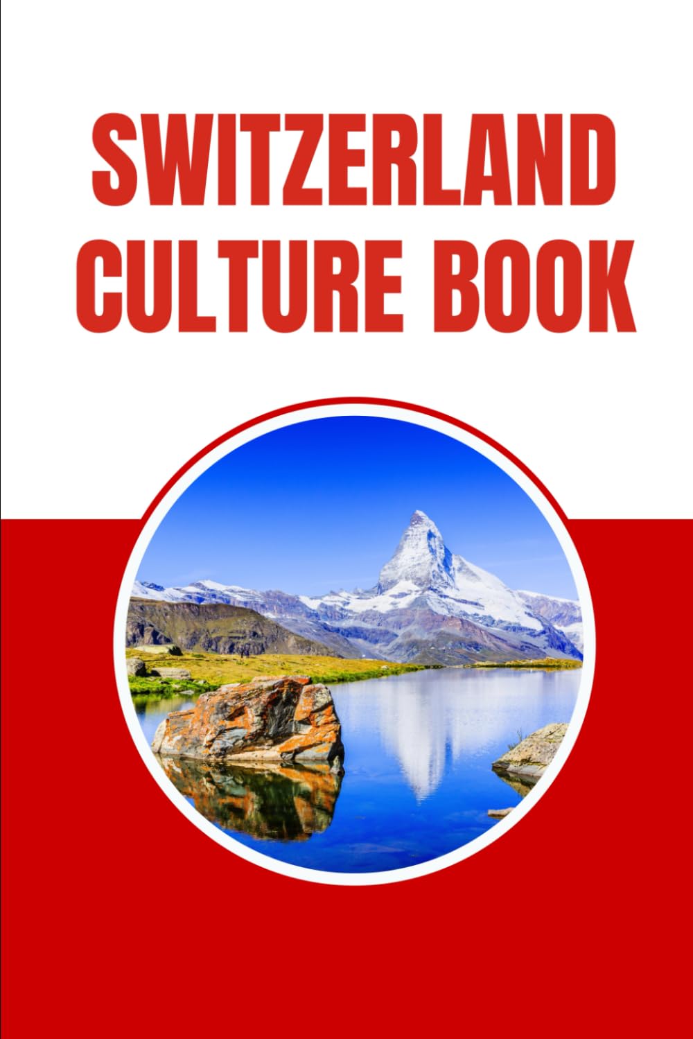 Switzerland Culture Book