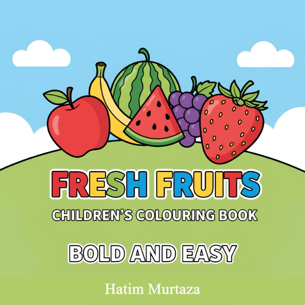 Fresh Fruits: Bold & Easy Colouring Book