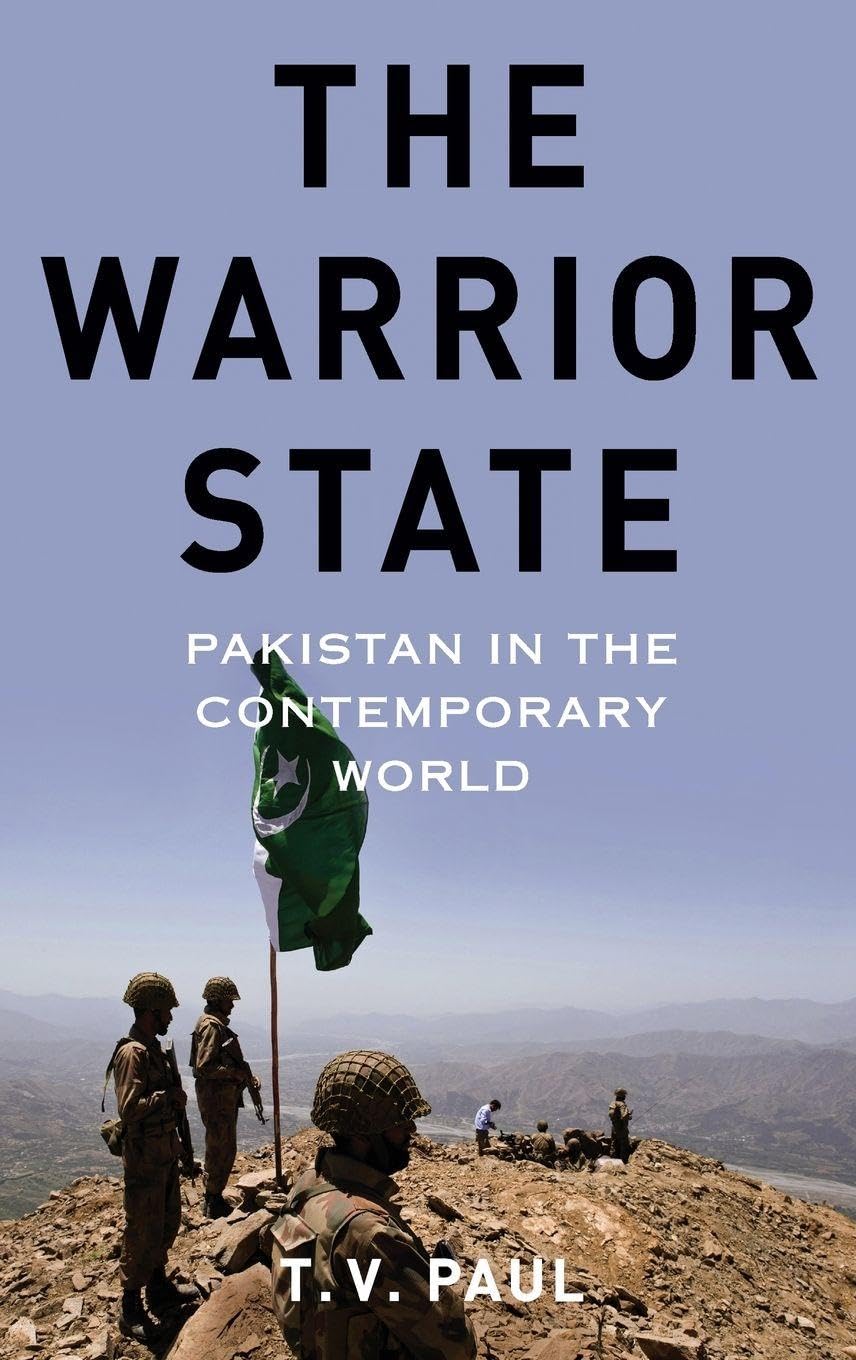 The Warrior State: Pakistan in the Contemporary World 1st Edition