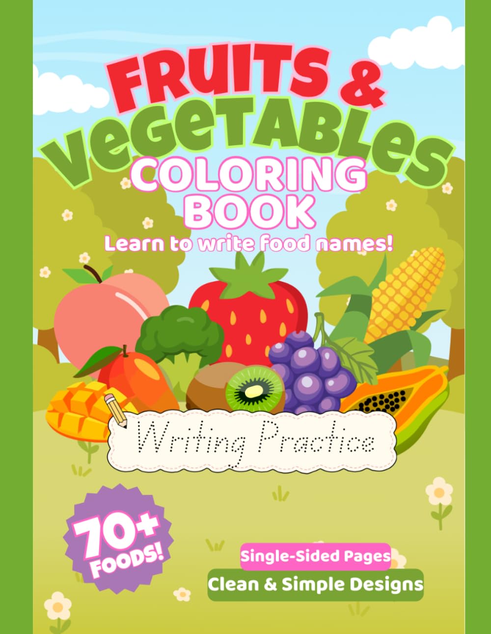 Fruits & Vegetables Coloring Book: Learn to write animal names!