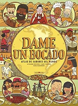 Hardcover Dame un bocado: Atlas de sabores del mundo (Spanish Edition) [Spanish] Book