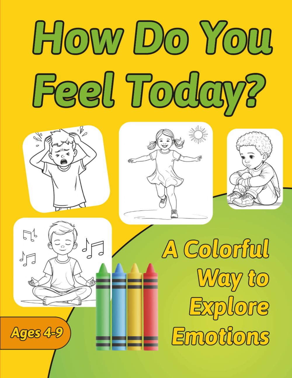 How Do You Feel Today: A Colorful Way to Explore Emotions