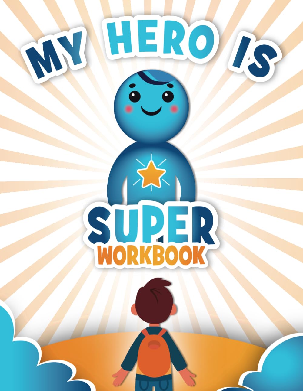 My Hero is Super: who are my role models in life and why workbook (ages 6-12)