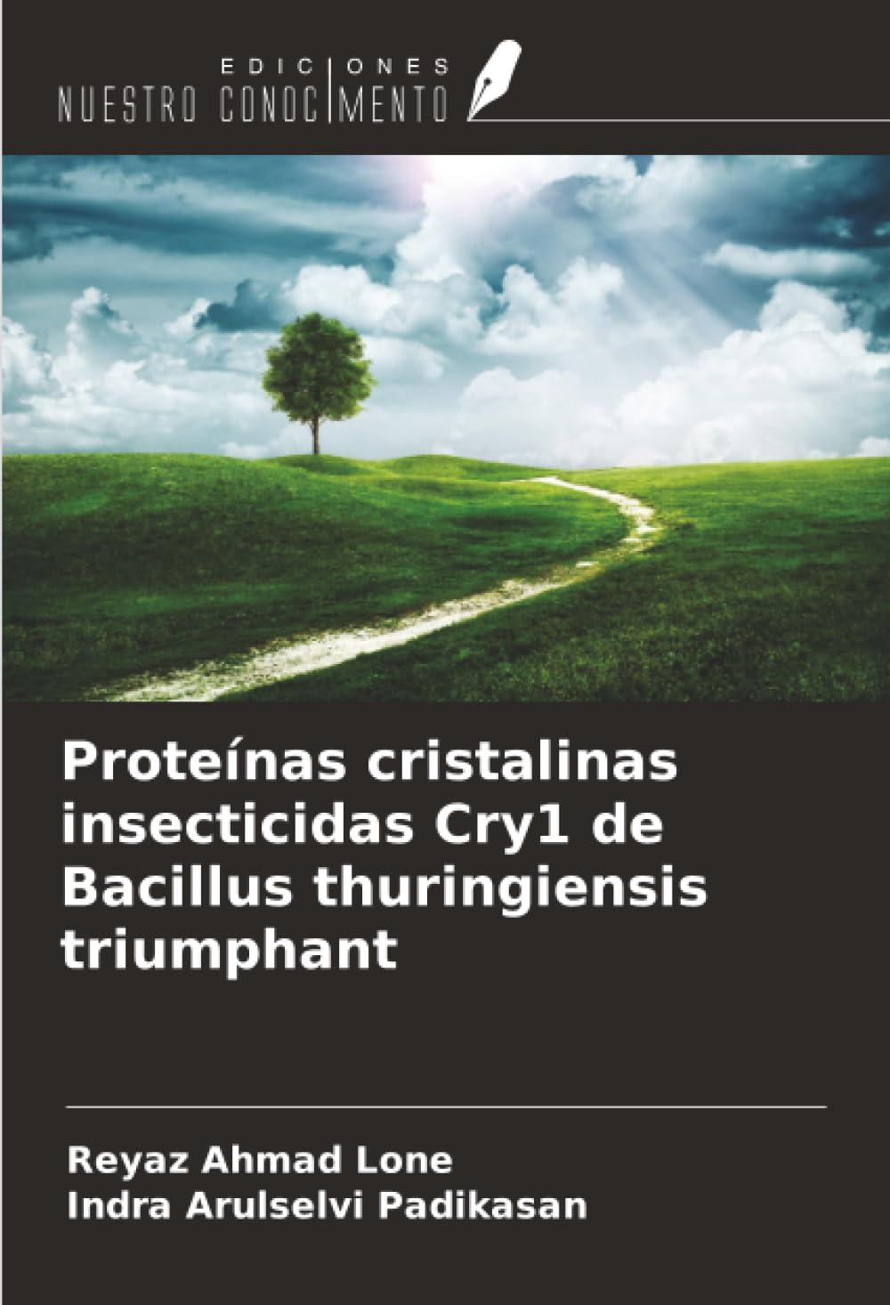 Proteínas cristalinas insecticidas Cry1 de Bacillus thuringiensis triumphant