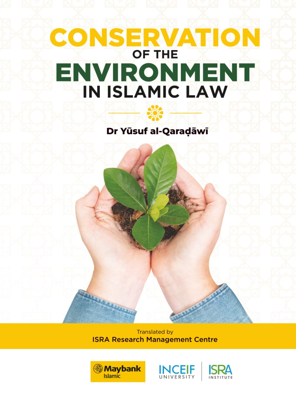 Conservation of the Environment in Islamic Law by Dr Yusuf al-Qaradawi