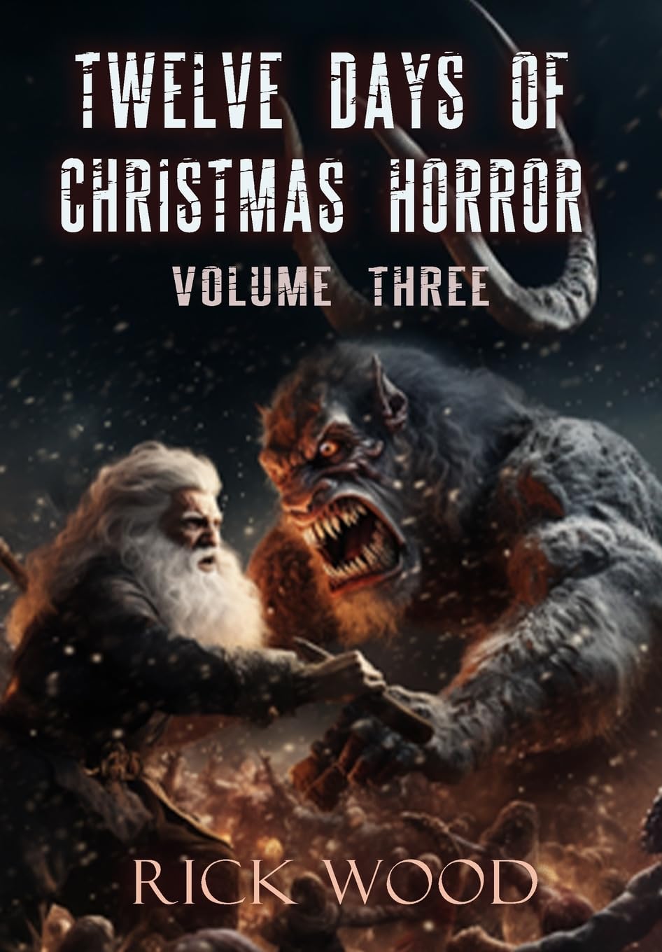 Twelve Days of Christmas Horror Volume Three: 3