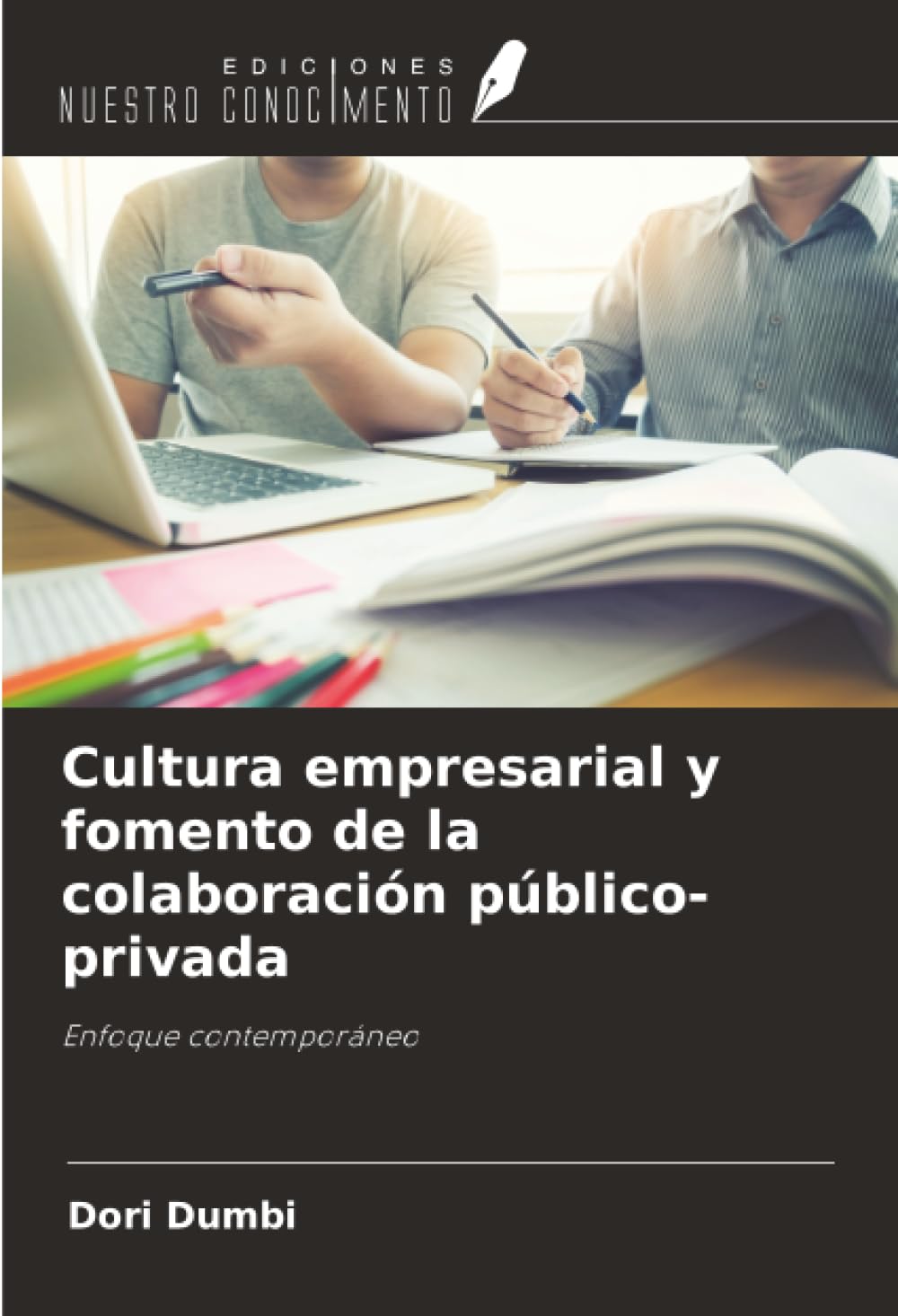 Cultura empresarial y fomento de la colaboración público-privada: Enfoque contemporáneo
