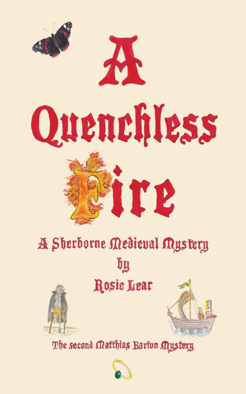 A Quenchless Fire: The Second Sherborne Medieval Mystery
