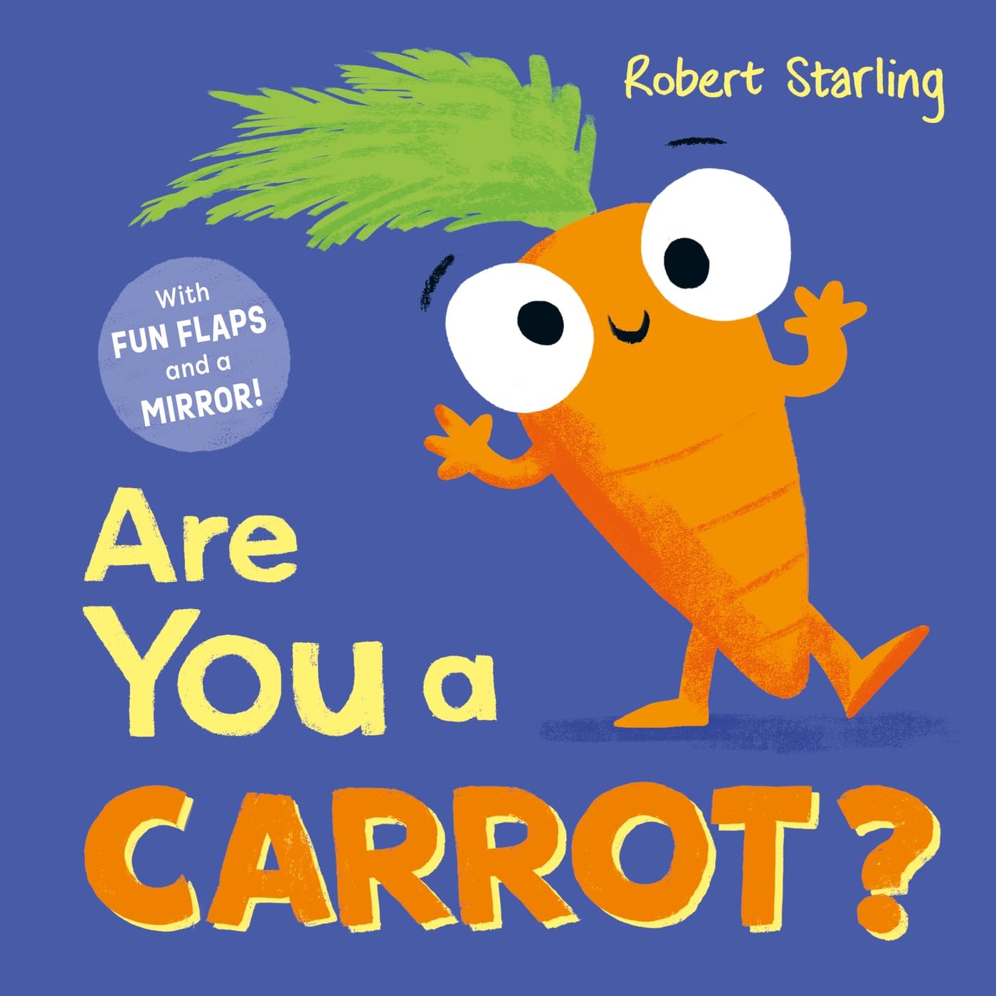 Are You a Carrot?: With Lift-the-Flaps and a Mirror!