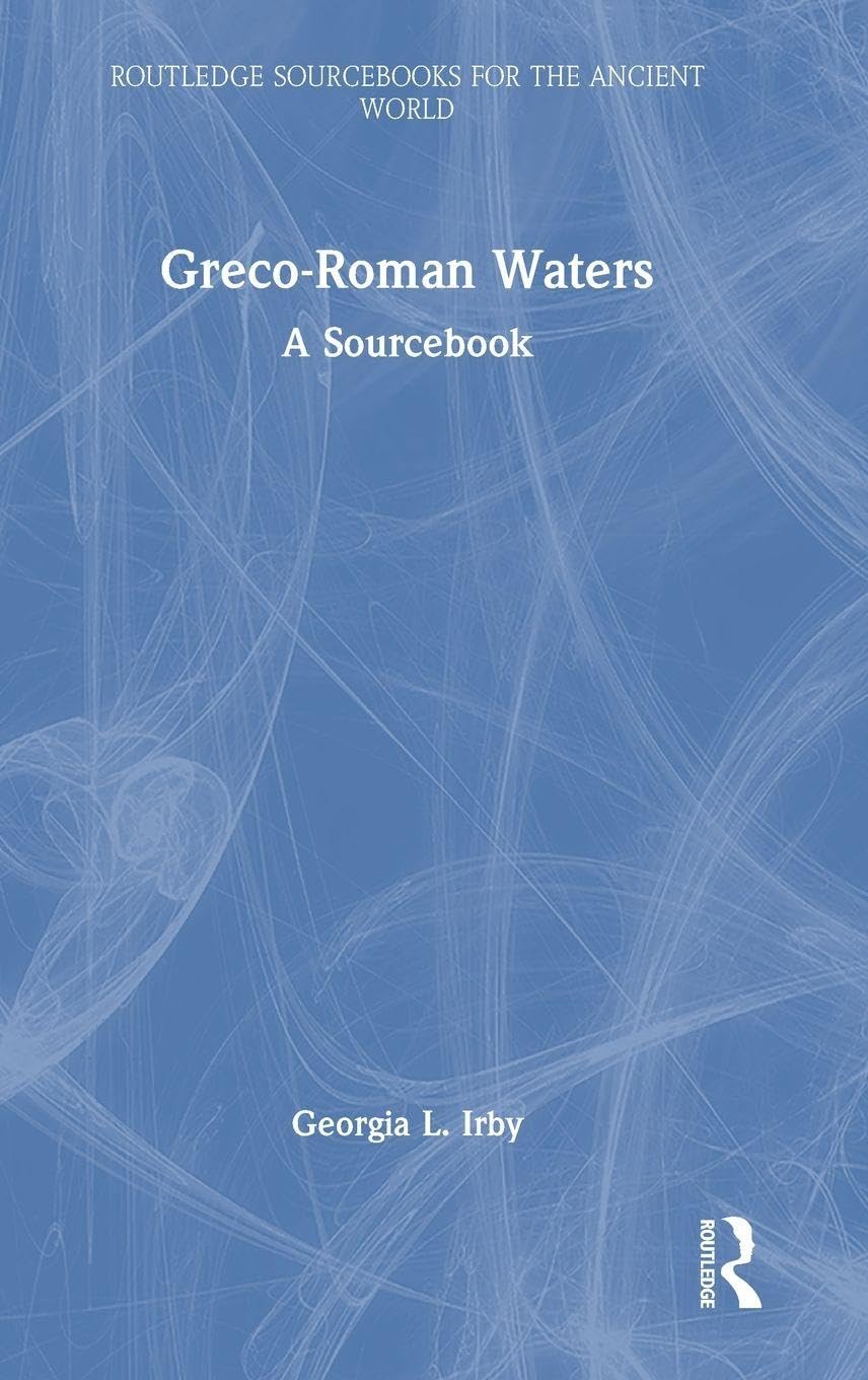 Greco-Roman Waters: A Sourcebook