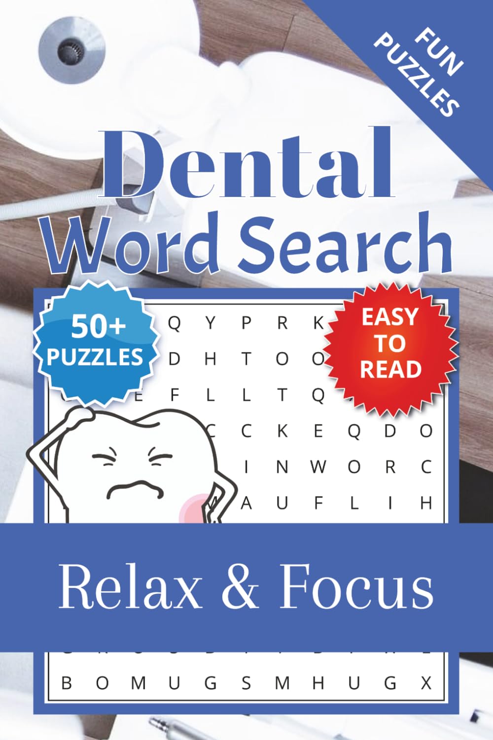 Dental Word Search Puzzle Book: Word Searches with Easy to Read Print about Dental, Oral, Dentist and More | 6x9 inches, 110 pages | 50+ Puzzles … Gift for Vacations, Holidays and Relaxation