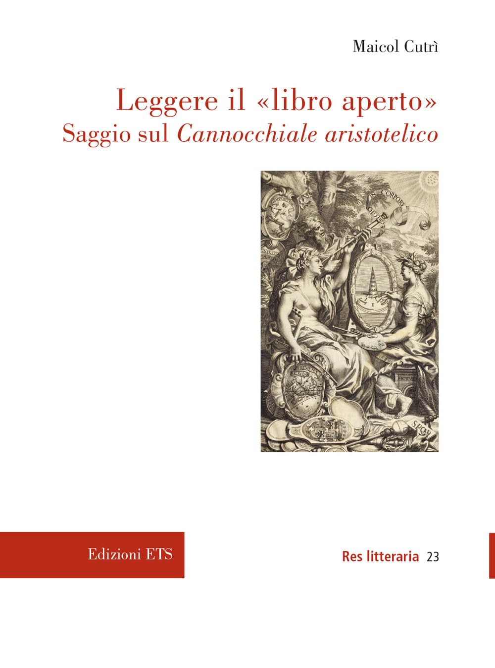 Leggere Il «Libro Aperto». Saggio Sul Cannocchiale Aristotelico - 4