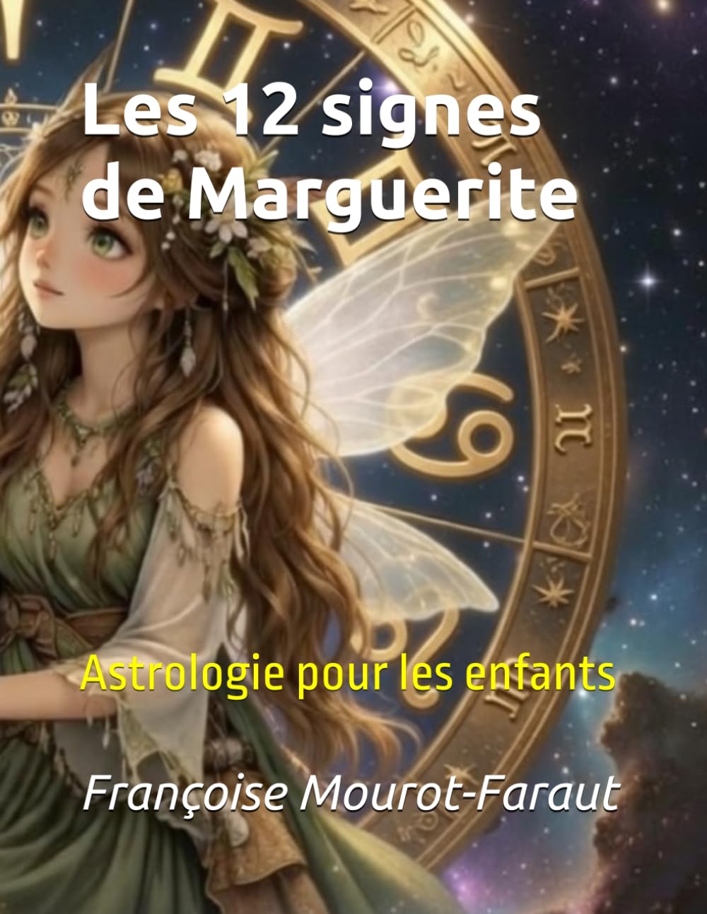 Les 12 signes de Marguerite: Astrologie pour les enfants