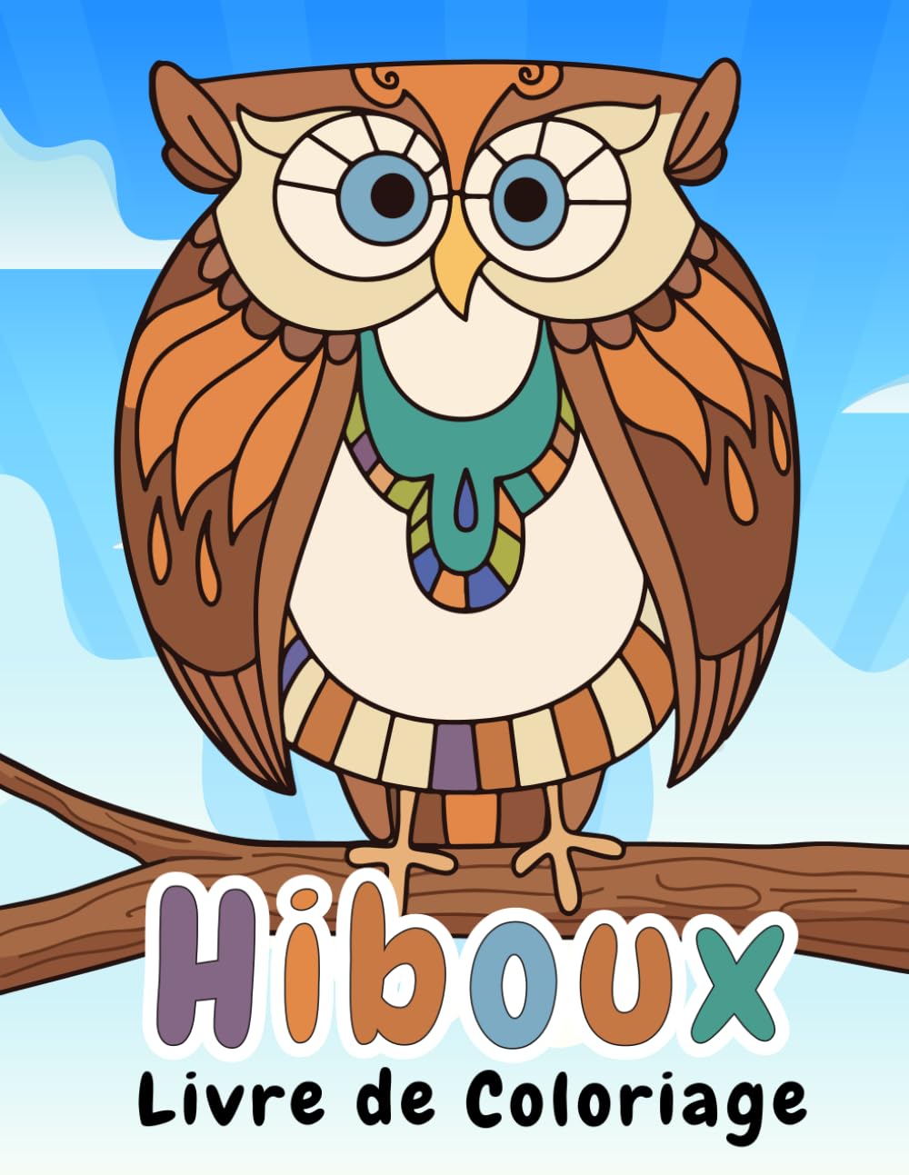 Hiboux Livre de Coloriage: 30 dessins de hiboux mignons pour enfants de 4 à 8 ans