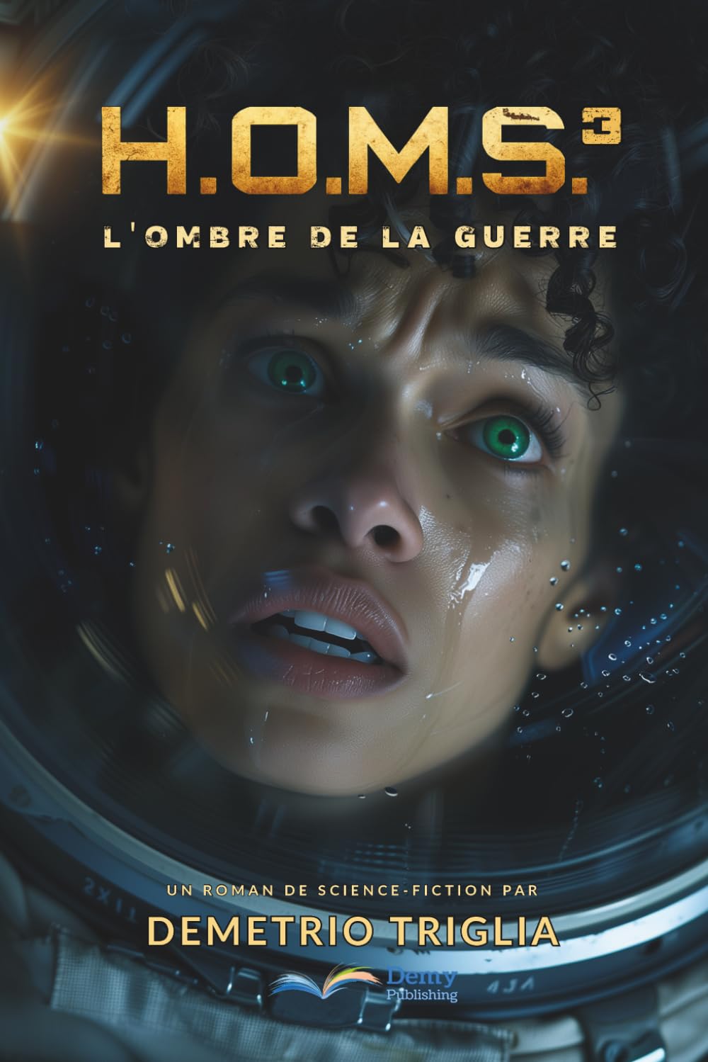 H.O.M.S. - Phase Trois : L'Ombre de la Guerre: 3