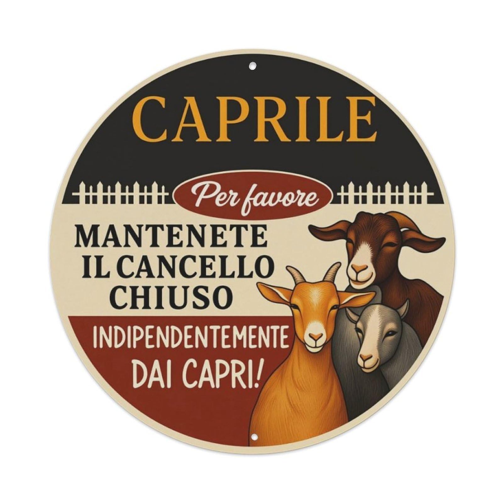 Italian Farm Goat Keep Gate Closed Vintage Round Wall Sign Vintage Aluminium Metal Sign, Retro Wall Decor for Home, Bar, Garage & Farmhouse 20x20cm