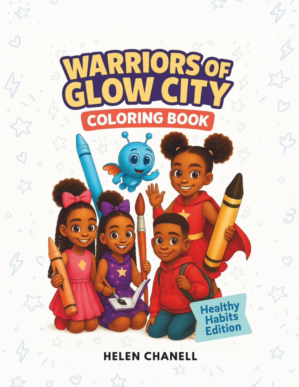 Glow City Coloring & Activity Book One: Shine from the Inside Out (Warriors of Glow City series)