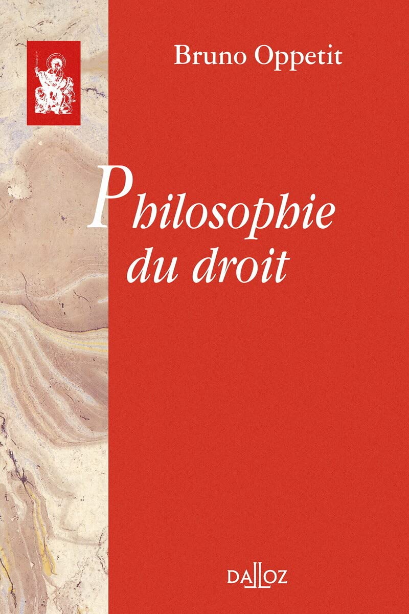 Amazon.fr - philosophie du droit - Oppetit, Bruno - Livres