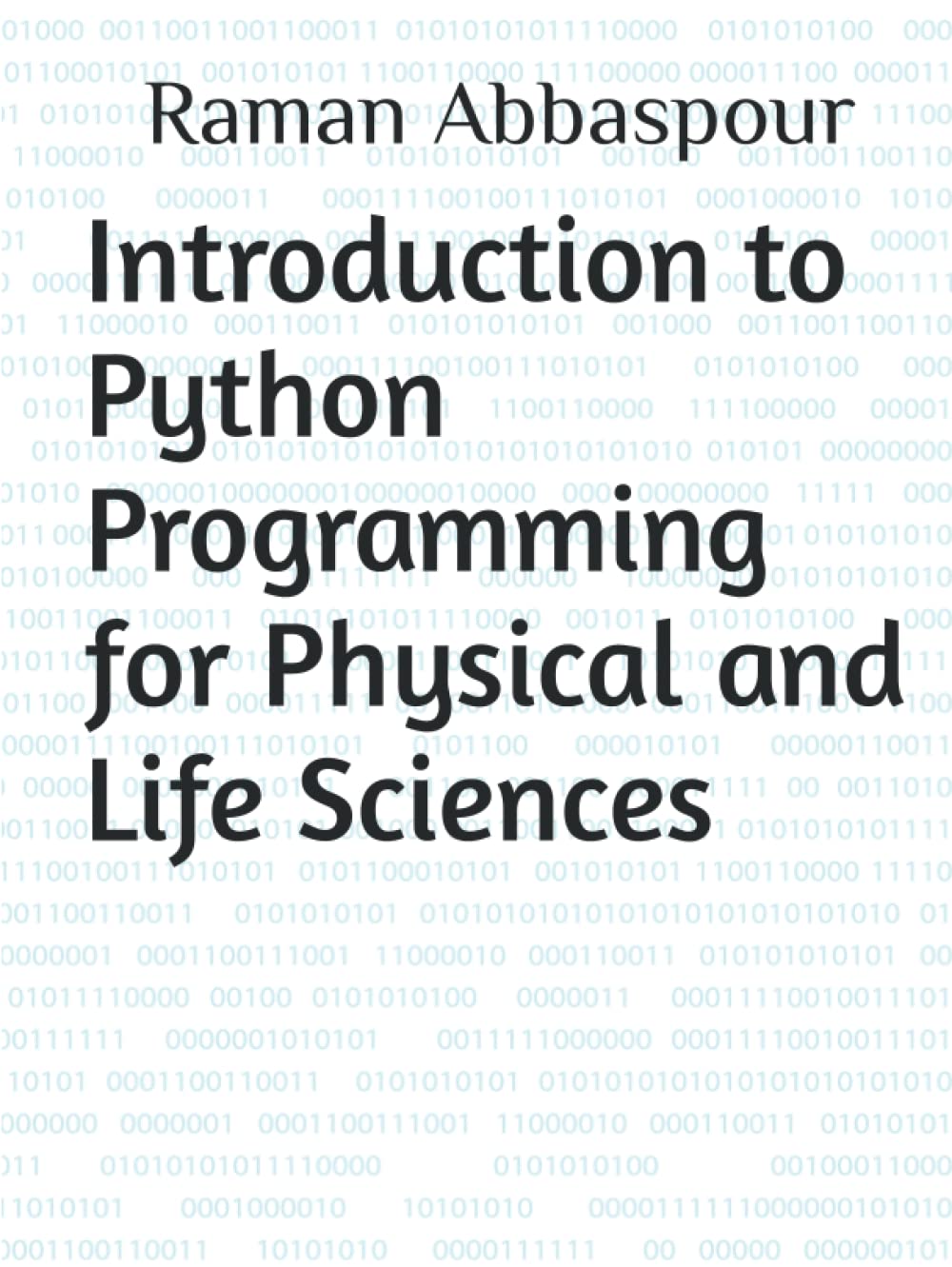Introduction to Python Programming for Physical and Life Sciences ...