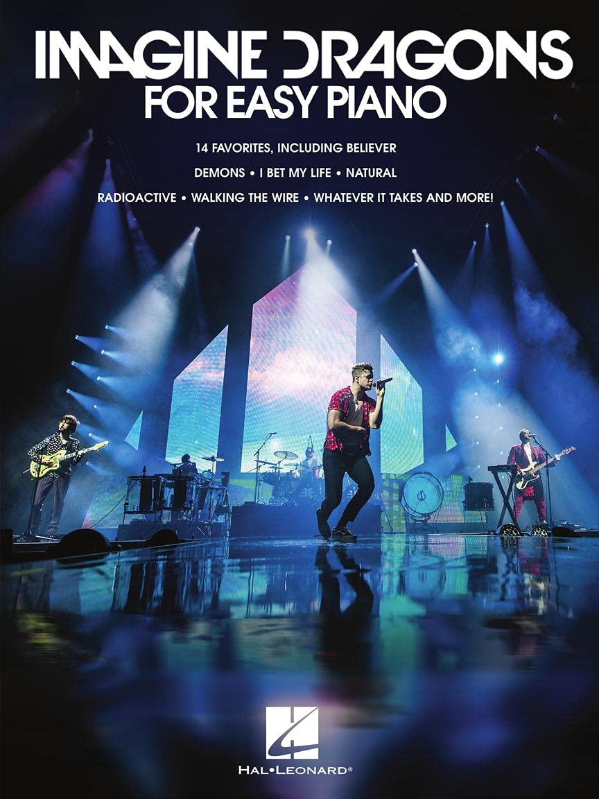 Imagine Dragons for Easy Piano – Sheet Music Songbook | 14 Modern Pop Rock Arrangements for Beginners and Intermediate Players | Piano Music Book with Chords and Lyrics | Great for Students and Home