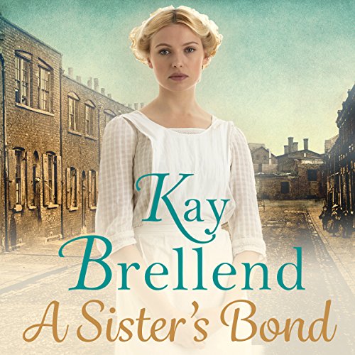 A Sister's Bond Bittersweet Legacy, Book 1 (Audio Download) Kay