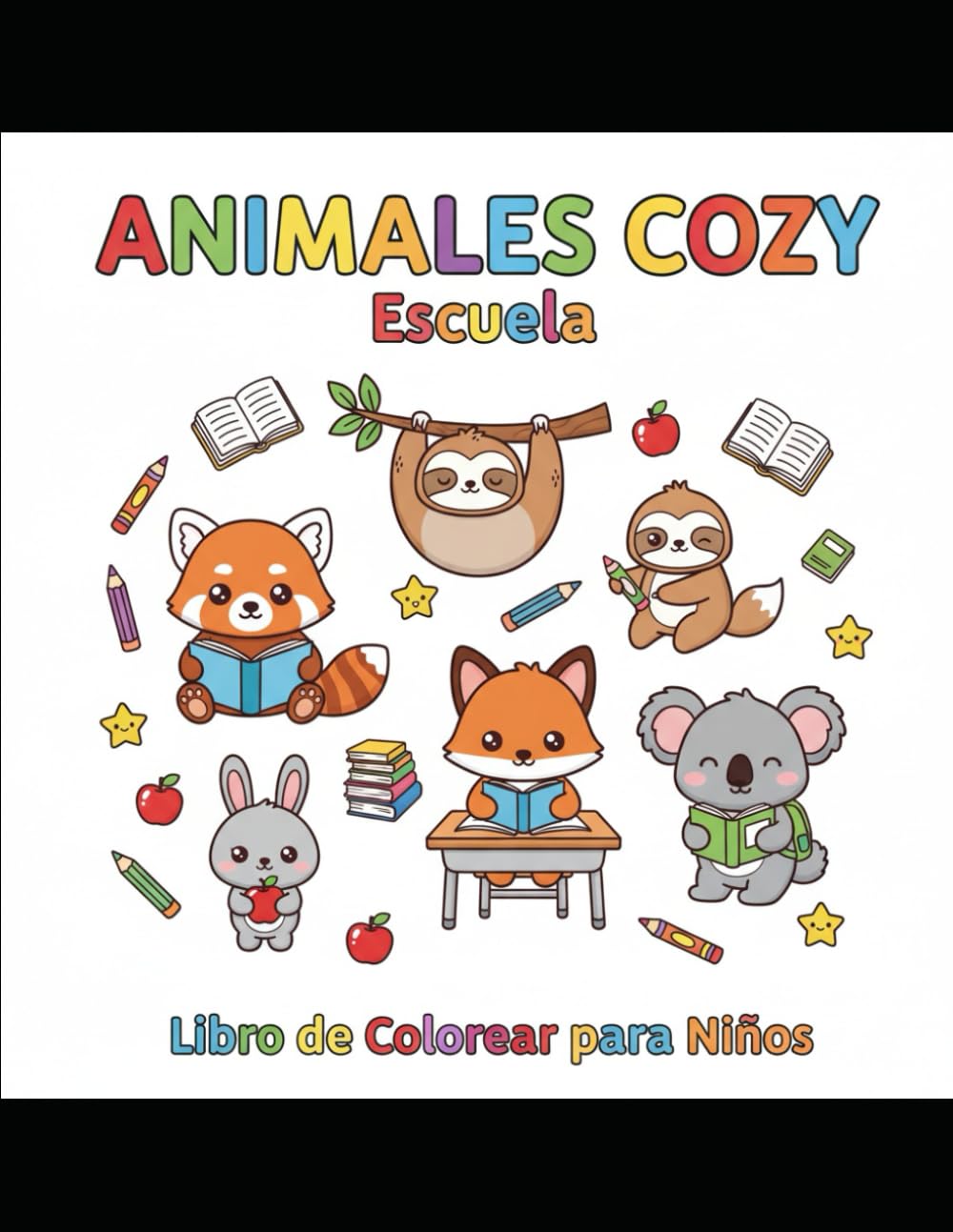 Animales Cozy - Escuela: Libro de Colorear para Niños Preescolares: 36 Páginas de Animales Kawaii y Actividades Educativas para Niños de 3-6 Años