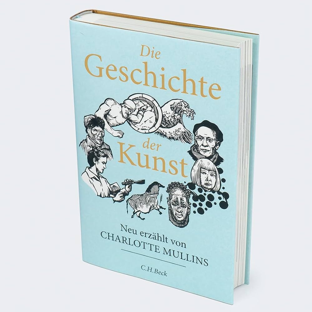 Amazon.co.jp: Die Geschichte der Kunst : Mullins, Charlotte