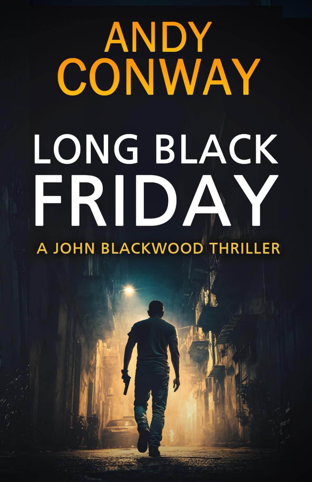 Long Black Friday (John Blackwood Thrillers)