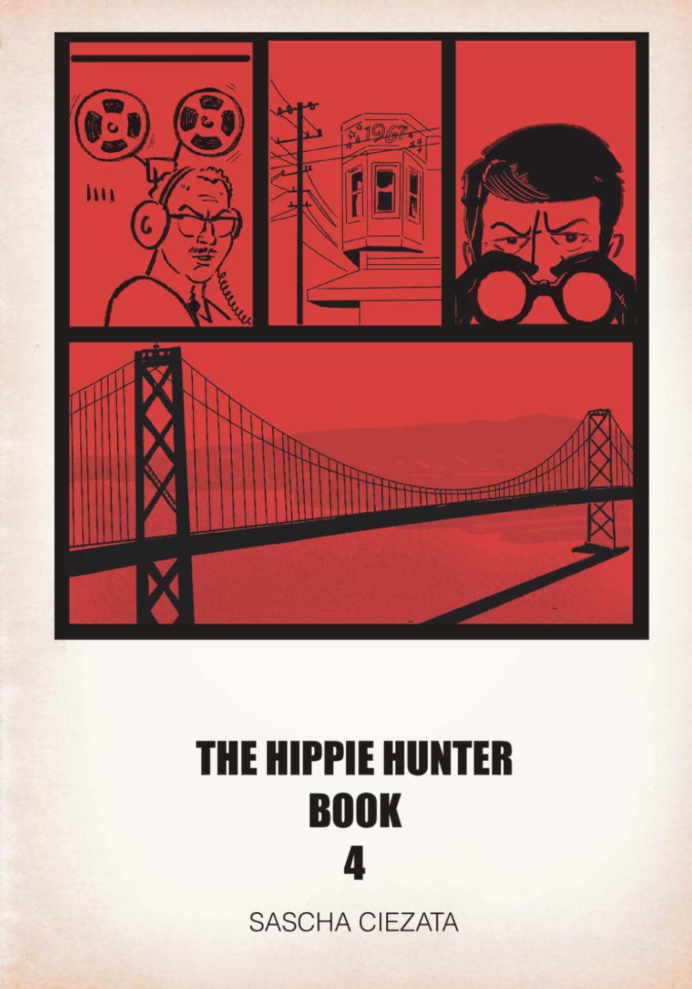 The Hippie Hunter: A Graphic Novel: Book 4