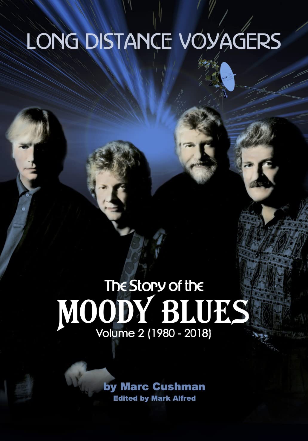 Long Distance Voyagers: The Story of the Moody Blues Volume 2 (1980-2018)