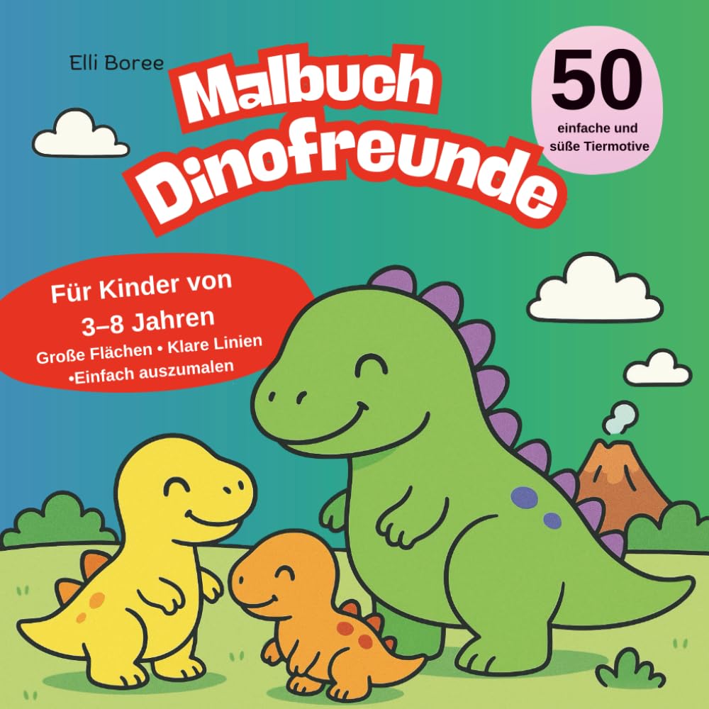 Dinofreunde – Dinosaurier Malbuch für Kinder: 50 liebevolle Dinosauriermotive zum Ausmalen für Kinder ab 3 Jahren | Große Flächen & klare Linien (Elli Borees Malbücher für Kinder)