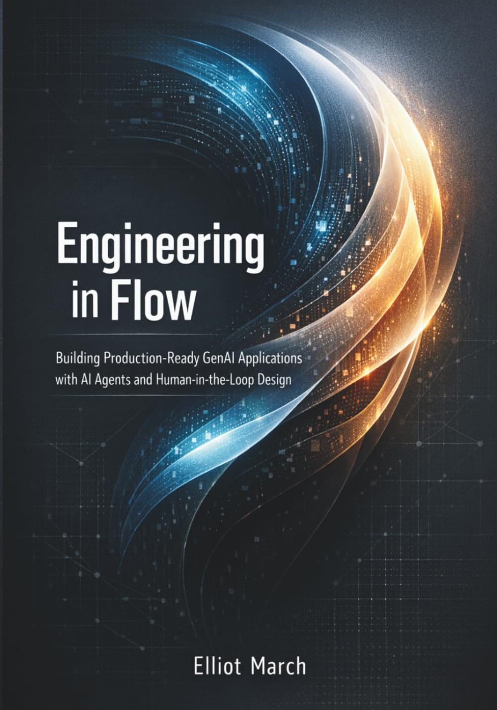 Engineering in Flow: Building Production-Ready GenAI Applications with AI Agents and Human in the Loop Design
