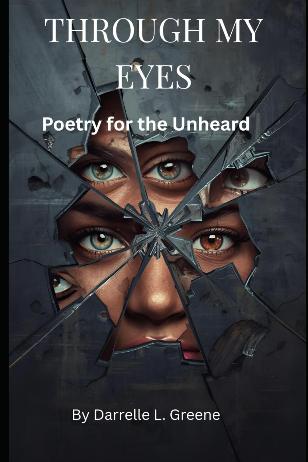 Through My Eyes: Poetry for the unheard