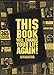 This Book Will Change Your Life, Again:  365 More Daily Instructions for Hysterical Living
