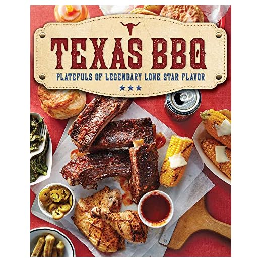 Texas BBQ: Platefuls of Legendary Lone Star Flavor