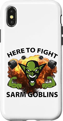 iPhone XXS Here To Fight Sarm Goblins Funny Tren Gym Bodybuilding Case