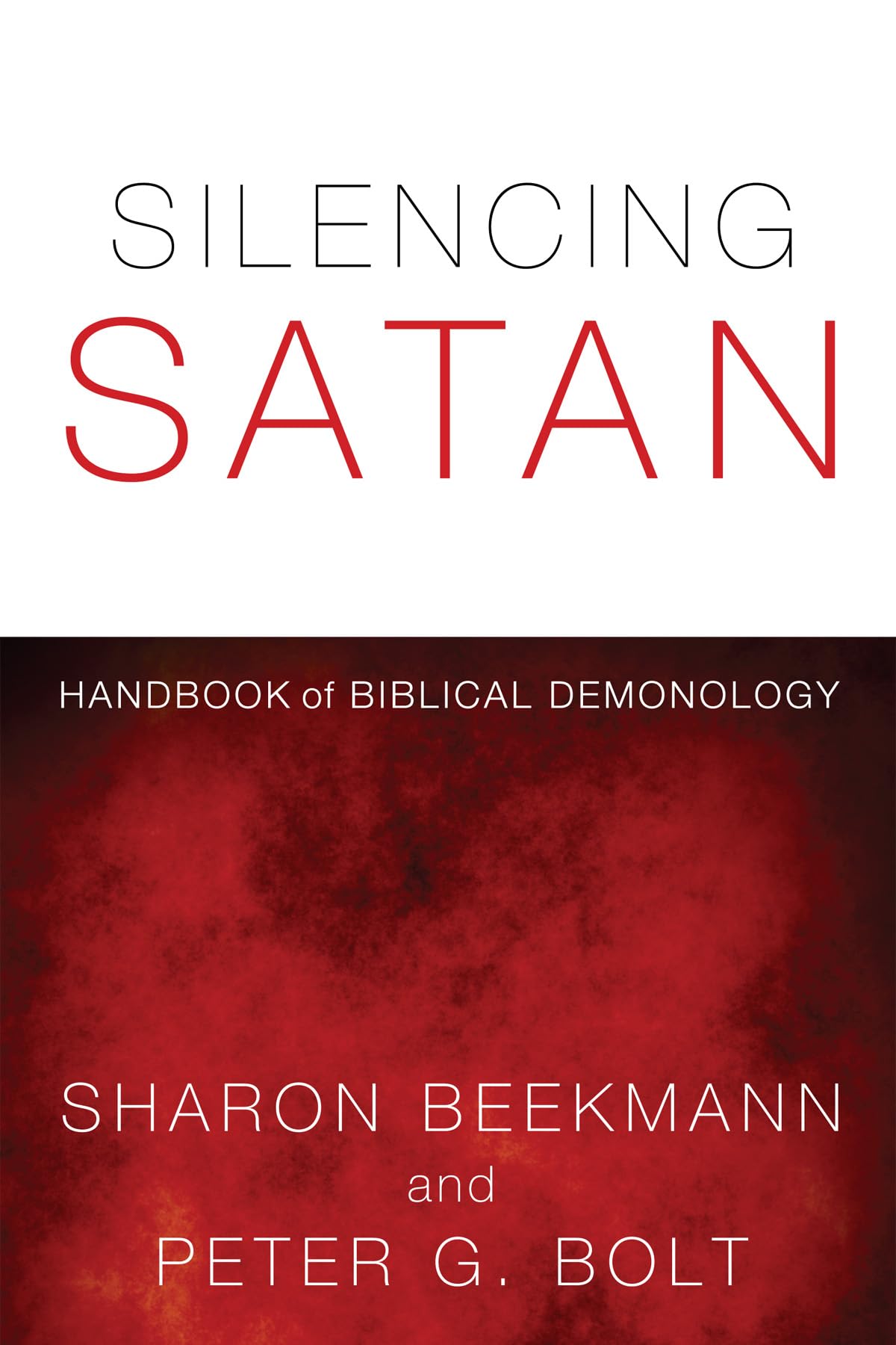 Buy Silencing Satan: Handbook of Biblical Demonology — BookShops.in